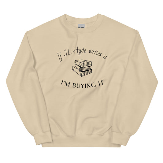 If JL Writes It Unisex Sweatshirt
