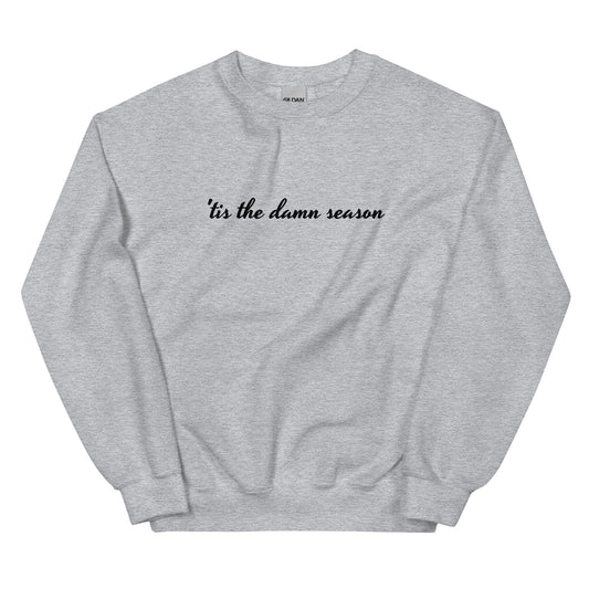 'Tis the Season Unisex Sweatshirt