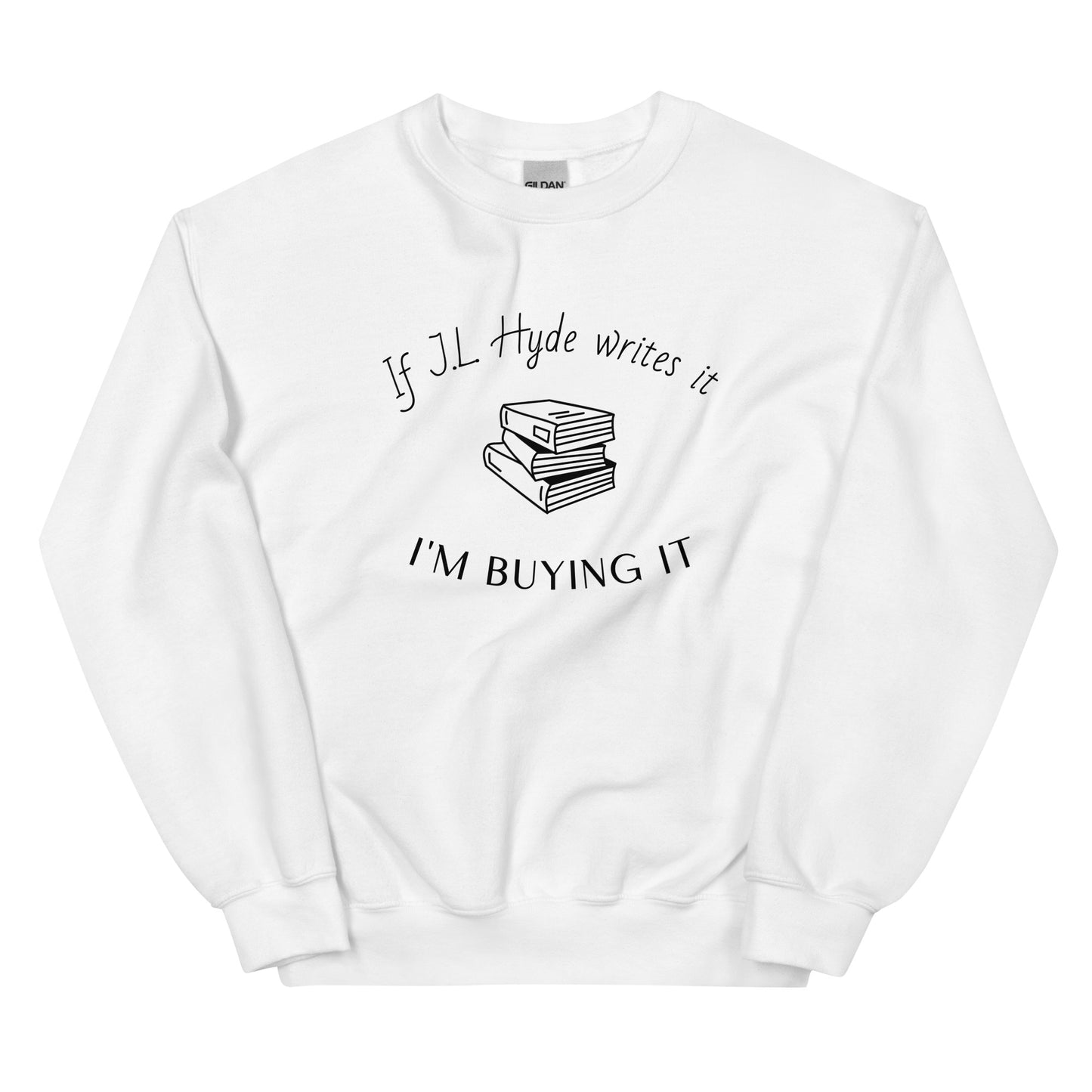 If JL Writes It Unisex Sweatshirt