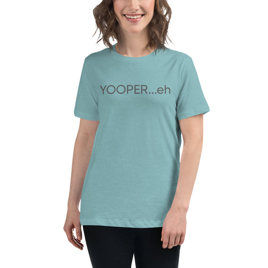 Yooper Women's Relaxed T-Shirt