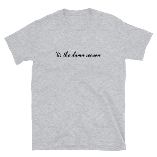 'Tis the Season Short-Sleeve Unisex T-Shirt