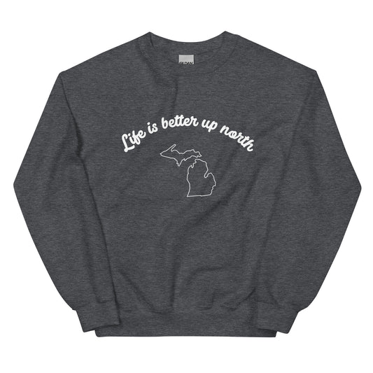 Better UP North Sweatshirt