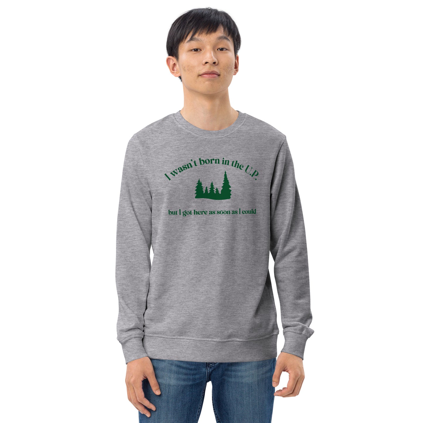 U.P. Unisex organic sweatshirt