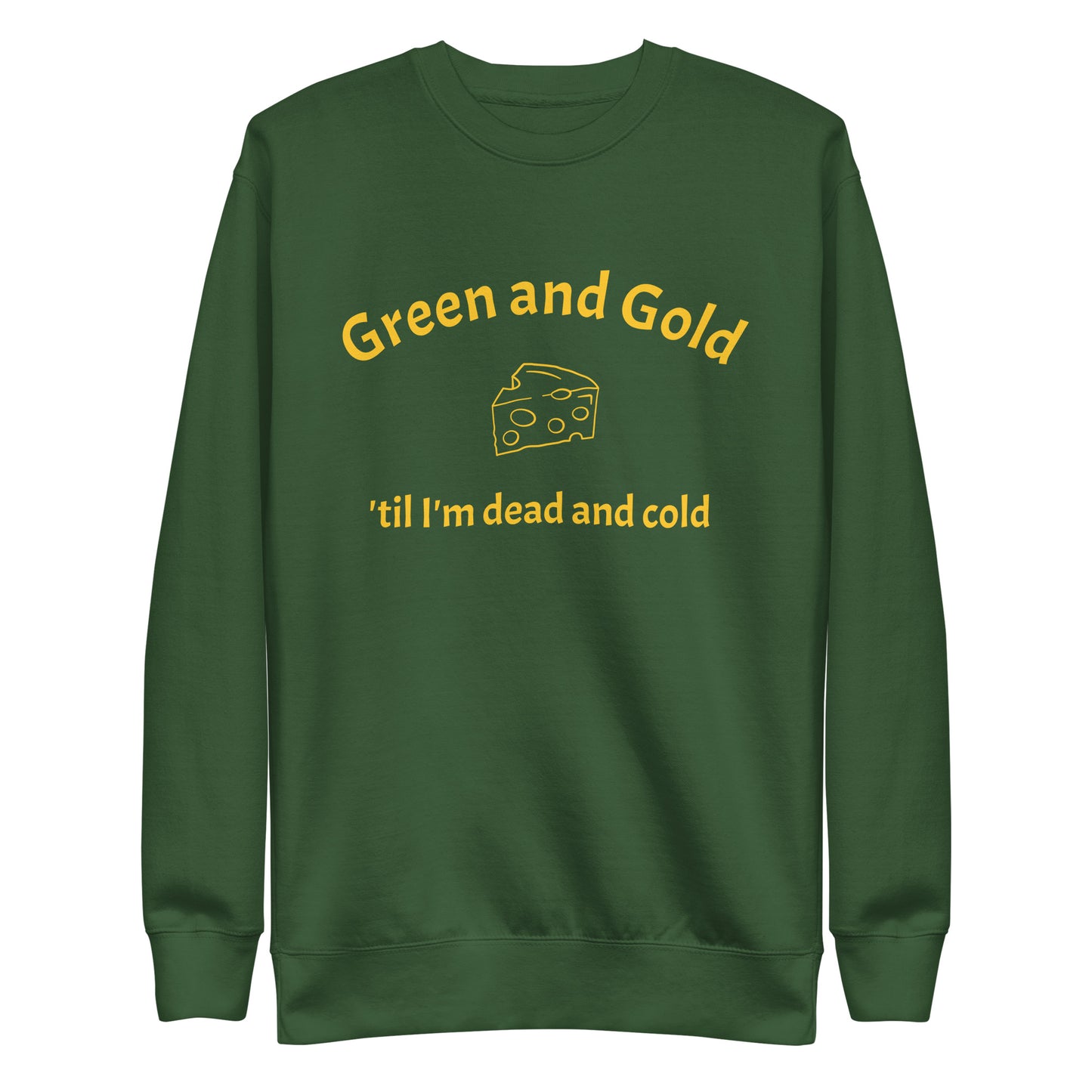 Green and Gold Premium Sweatshirt